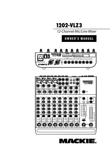 1202-VLZ3 12-Channel Mic/Line Mixer Owner's Manual - Mackie