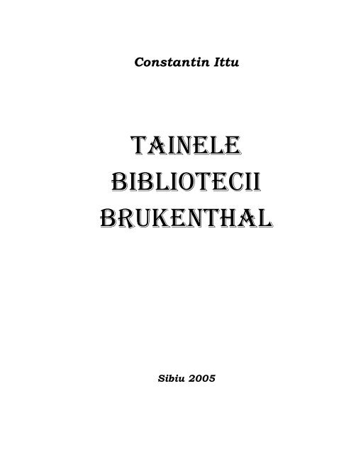 TAINELE BIBLIOTECII BRUKENTHAL - ideaticabluescafe