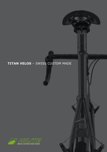 TITAN VELOS – SWISS CUSTOM MADE - Hilite Bikes