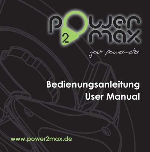 Bedienungsanleitung User Manual - power2max