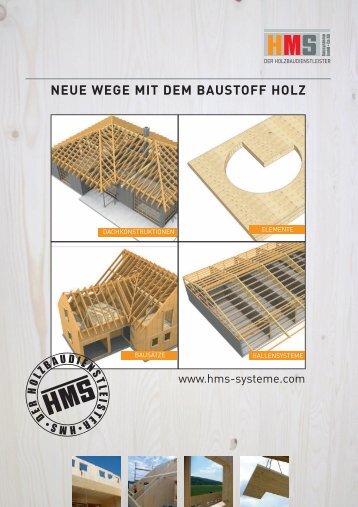 NEUE WEGE MIT DEM BAUSTOFF HOLZ - HMS Systeme