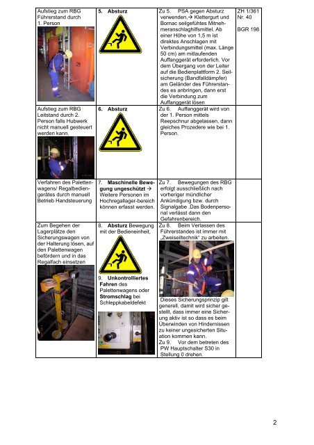 Arbeiten im Hochregallager und Benutzung des Sicherungswagens