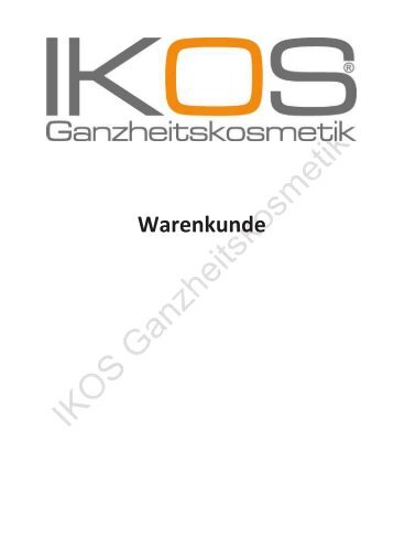 Warenkunde - IKOS Ganzheitskosmetik