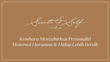 Scents & Self: Kembara Dunia Haruman Alam