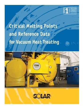 Critical Melting Points and Reference Data for Vacuum Heat Treating