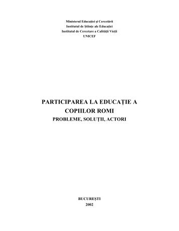 PARTICIPAREA LA EDUCAłIE A COPIILOR ROMI PROBLEME ... - ISE