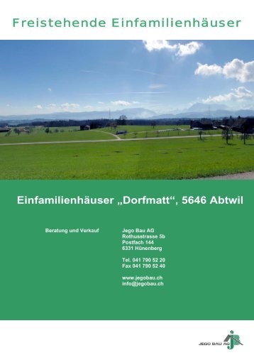 Einfamilienhäuser “Dorfmatt“, 5646 Abtwil - Jego AG