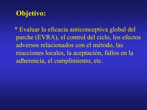 Experiencia con el anticonceptivo en parche(Evra) en tres Centros ...