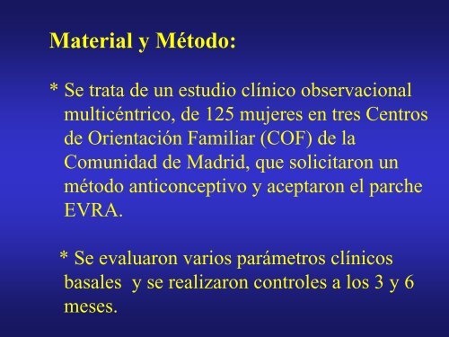 Experiencia con el anticonceptivo en parche(Evra) en tres Centros ...