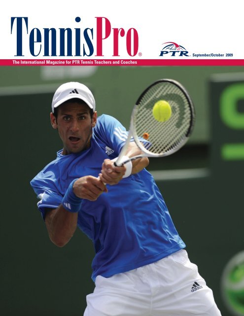 The International Magazine for PTR Tennis Teachers and Coaches