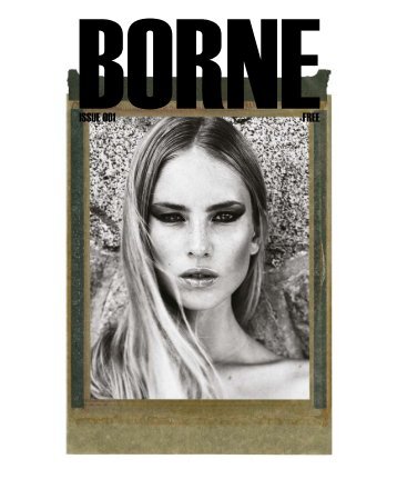 ISSUE 001 FREE - Borne Magazine