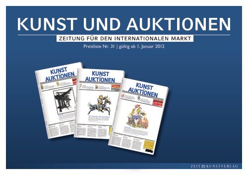 Mediadaten KUNST UND AUKTIONEN 2012 - Zeit Kunstverlag