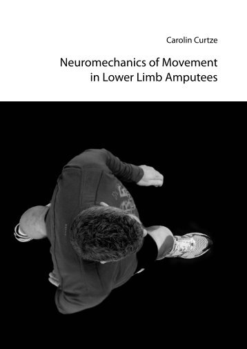 Neuromechanics of Movement in Lower Limb ... - Carolin Curtze