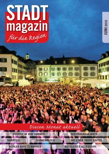 Ausgabe Juni 2010 - STADTmagazin Rapperswil-Jona