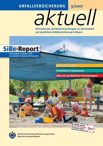 SiBe-Report 3/2007 - Kommunale Unfallversicherung Bayern