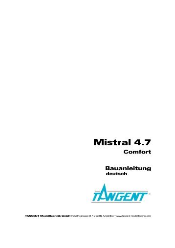 Bauanleitung Mistral Comfort - TANGENT - Modelltechnik