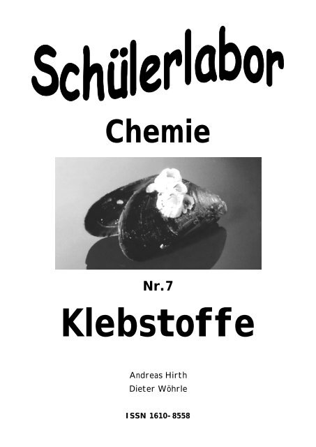 Klebstoffe - Chemie und ihre Didaktik, Universität Wuppertal