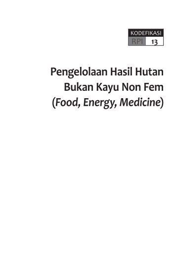 Pengelolaan Hasil Hutan Bukan Kayu Non Fem (Food ... - FORDA