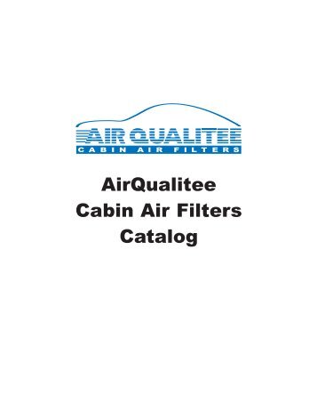 AirQualitee Cabin Air Filters Catalog - AutoPartSource