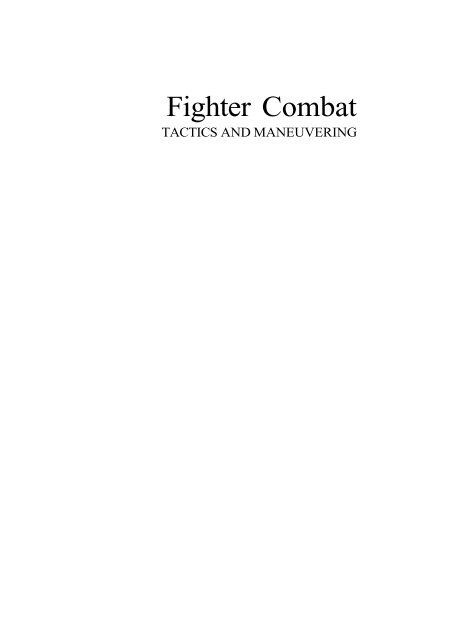 Fighter Combat - Tactics and Maneuvering