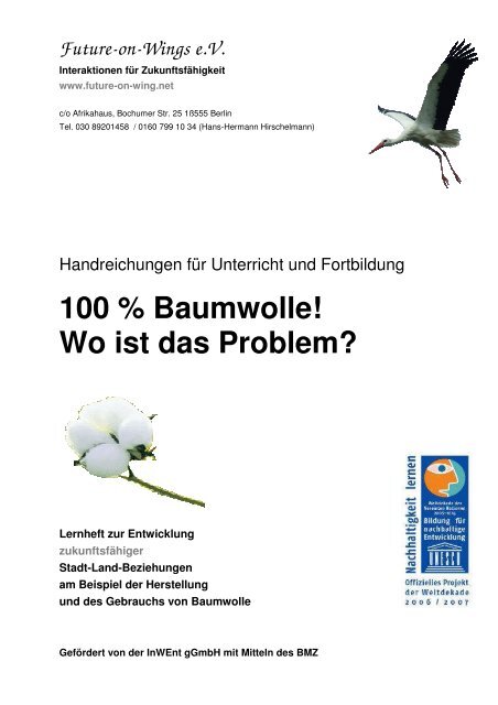 100 % Baumwolle! Wo ist das Problem? - Future-on-Wings e.V.
