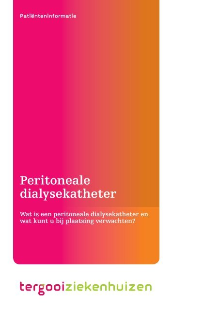 Peritoneale dialysekatheter - Tergooiziekenhuizen