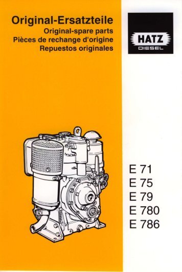 Orig inal-Ersatzteile E71 E75 E79 E 780 E 786 - Hatz