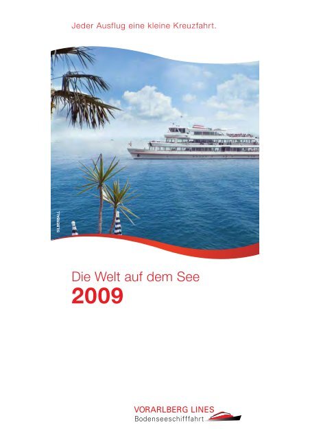 Die Welt auf dem See