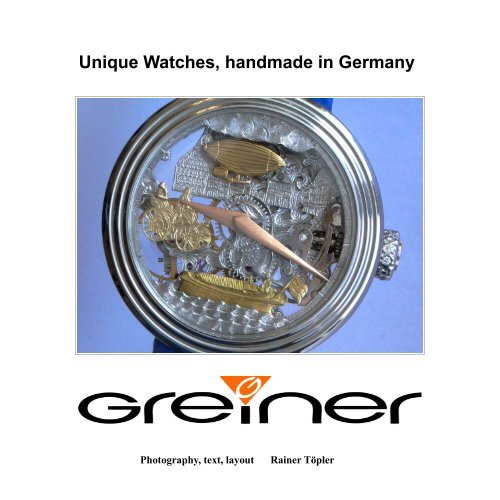 Unique Watches, handmade in Germany - Uhren Greiner