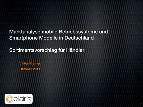 Marktanalyse mobile Betriebssysteme und ... - Viktor Riemer