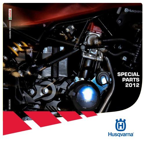 SPECIAL PARTS 2012 - Husqvarna