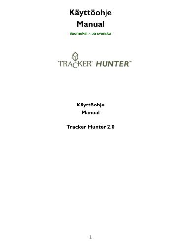 Käyttöohje Manual - Tracker Hunter - Maastonavigaattori ilmaiseksi