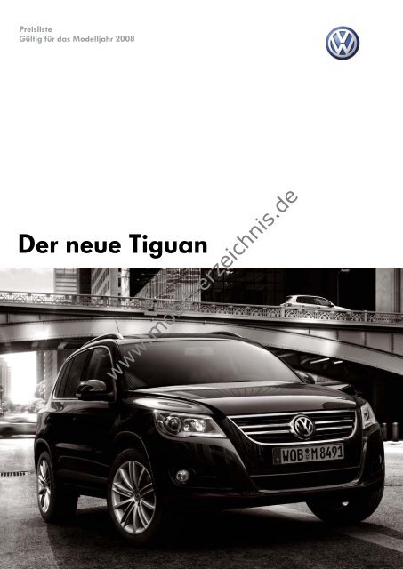 Preisliste VW Tiguan, 2/2008 - mobilverzeichnis.de