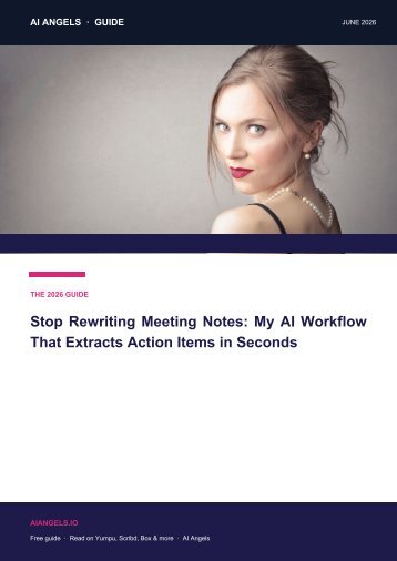 Stop Rewriting Meeting Notes: AI Workflow for Action Items in Seconds (2026)