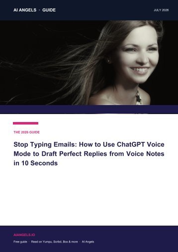 Voice-to-Email in 10 Seconds: The 2026 Flipbook Guide to ChatGPT Voice Mode and AI Angels Memory for Hands-Free Drafting