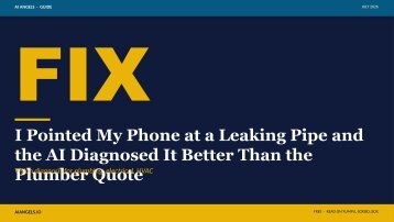 I Pointed My Phone at a Leaking Pipe and the AI Diagnosed It Better Than the Plumber Quote — A 13-Slide Visual Guide