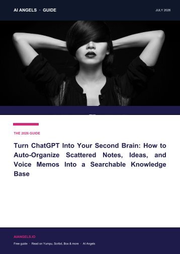 Turn ChatGPT Into Your Second Brain in 2026: Auto-Organize Notes, Ideas, and Voice Memos Into a Searchable Knowledge Base