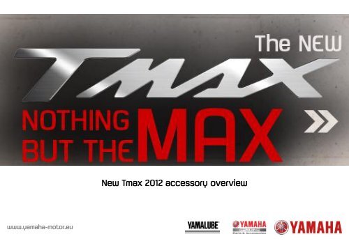 New Tmax 2012 accessory overview