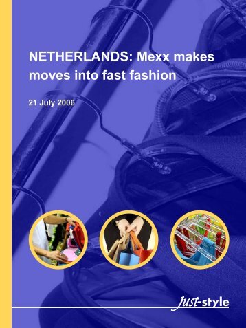 NETHERLANDS: Mexx makes moves into fast fashion - PTC.com