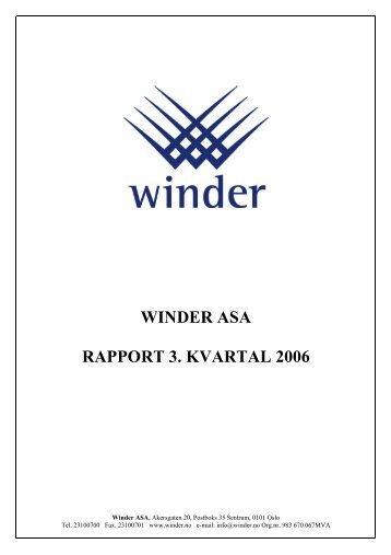 WINDER ASA RAPPORT 3. KVARTAL 2006 - OTC - Norges ...