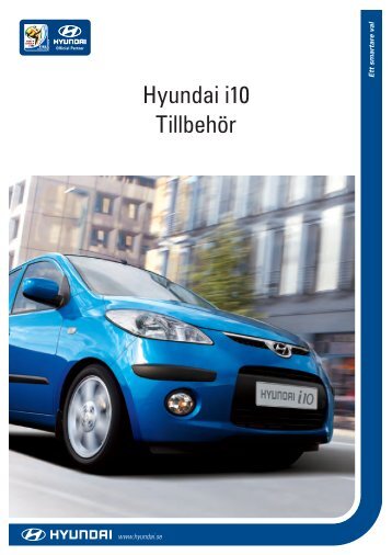 Hyundai i10 är en bil som inspirerar. Med rätt utrustning ger den ...