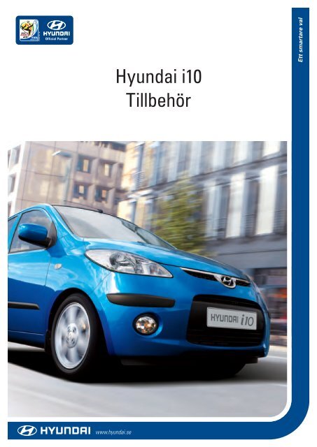 Hyundai i10 är en bil som inspirerar. Med rätt utrustning ger den ...