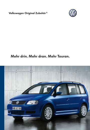 Mehr drin. Mehr dran. Mehr Touran. - Volkswagen Zubehör