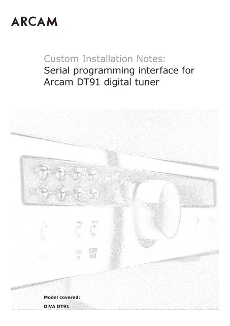 Serial programming interface for Arcam DT91 digital tuner