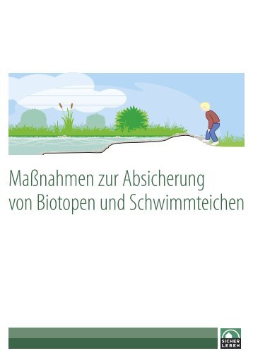 Absicherung von Biotopen und Schwimmteichen - Initiative Sichere ...
