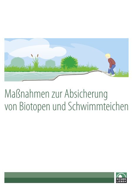 Absicherung von Biotopen und Schwimmteichen - Initiative Sichere ...