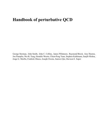 Handbook of perturbative QCD - Department of Physics ...