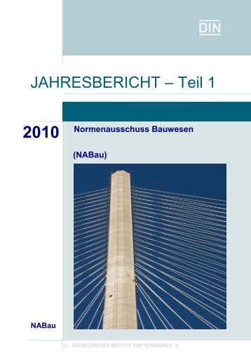 NABau-Jahresbericht 2010 - Teil 1 - NABau - DIN Deutsches Institut ...