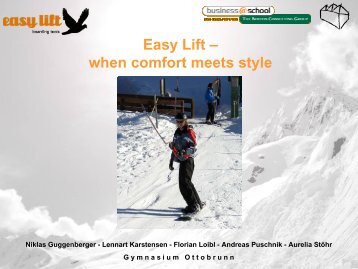 Der Easy Lift: Bequem zum Gipfel