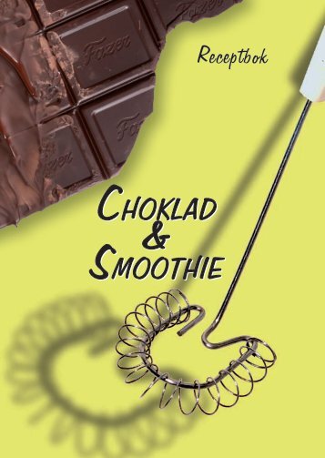 Page 1 1 Receptbok Choklad & Smoothie Choklad & Smoothie ...